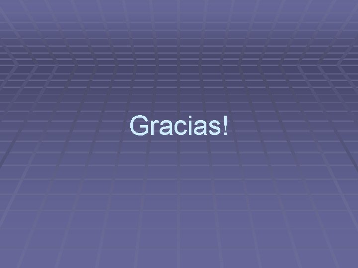 Gracias! 