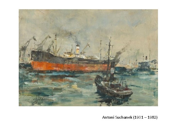 Antoni Suchanek (1901 – 1982) Antoni Suchanek (1901 – 1982)