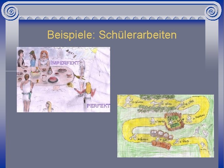 Beispiele: Schülerarbeiten 