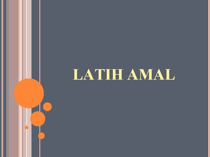 LATIH AMAL 