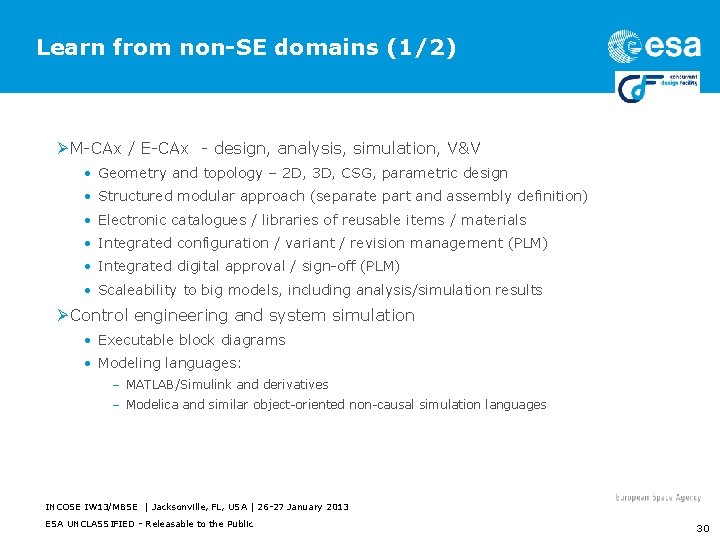 Learn from non-SE domains (1/2) Ø M-CAx / E-CAx - design, analysis, simulation, V&V