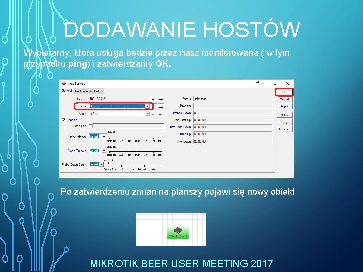 DODAWANIE HOSTÓW Wybieramy, która usługa będzie przez nasz monitorowana ( w tym przypadku ping)