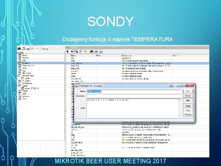 SONDY Dodajemy funkcję o nazwie TEMPERATURA MIKROTIK BEER USER MEETING 2017 