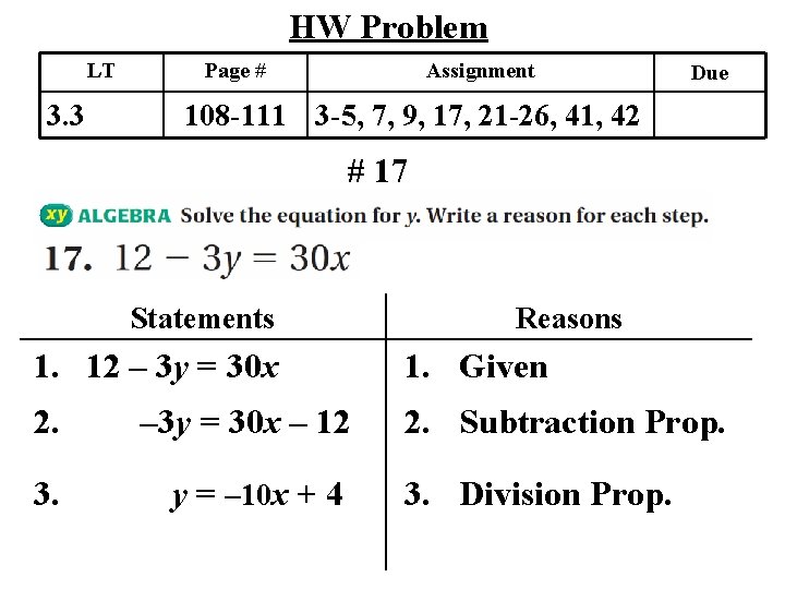 HW Problem LT 3. 3 Page # Assignment Due 108 -111 3 -5, 7,