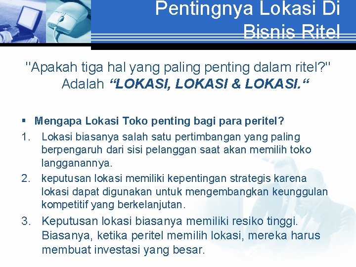 Pentingnya Lokasi Di Bisnis Ritel "Apakah tiga hal yang paling penting dalam ritel? "