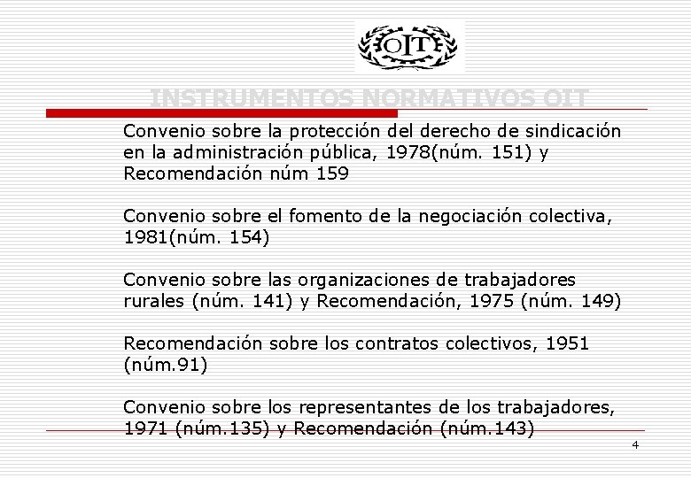 INSTRUMENTOS NORMATIVOS OIT Convenio sobre la protección del derecho de sindicación en la administración