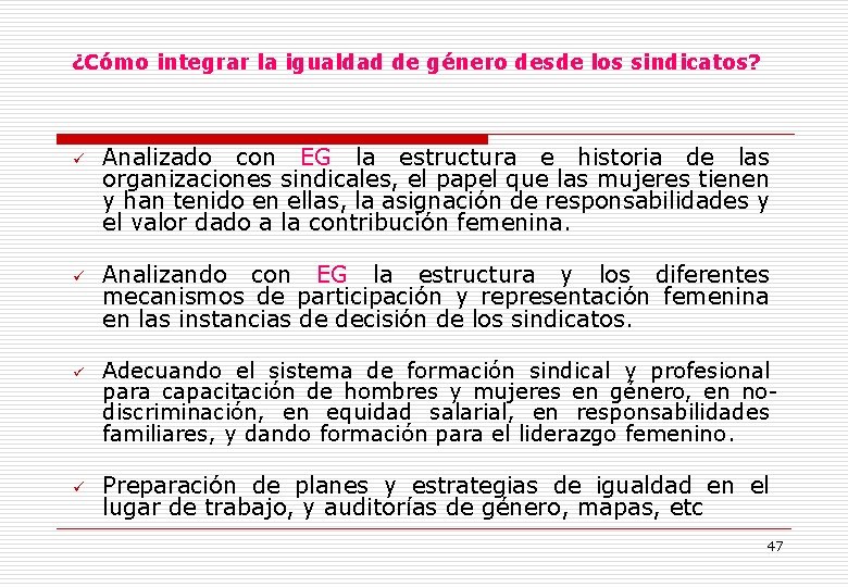 ¿Cómo integrar la igualdad de género desde los sindicatos? ü ü Analizado con EG