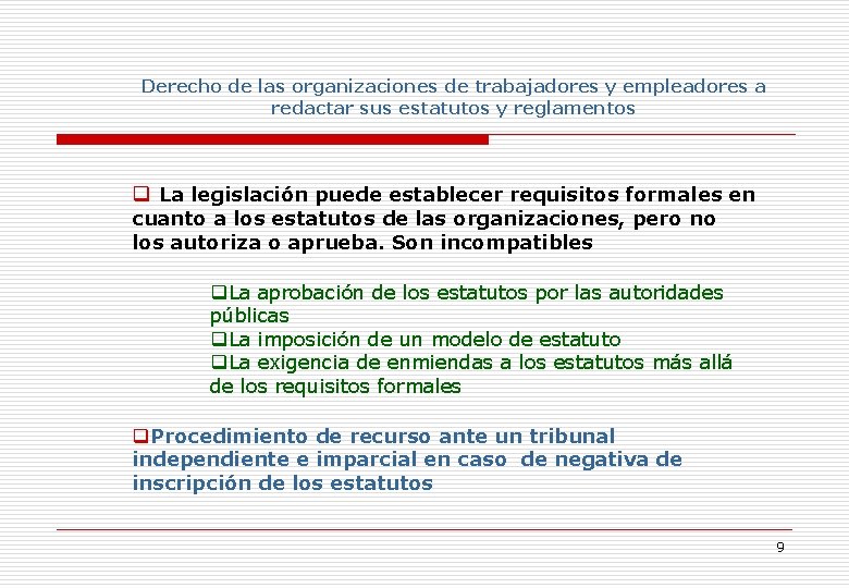 Derecho de las organizaciones de trabajadores y empleadores a redactar sus estatutos y reglamentos