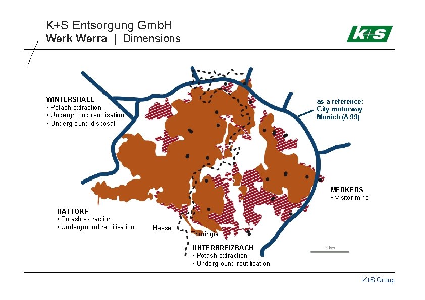 K+S Entsorgung Gmb. H Werk Werra | Dimensions WINTERSHALL • Potash extraction • Underground