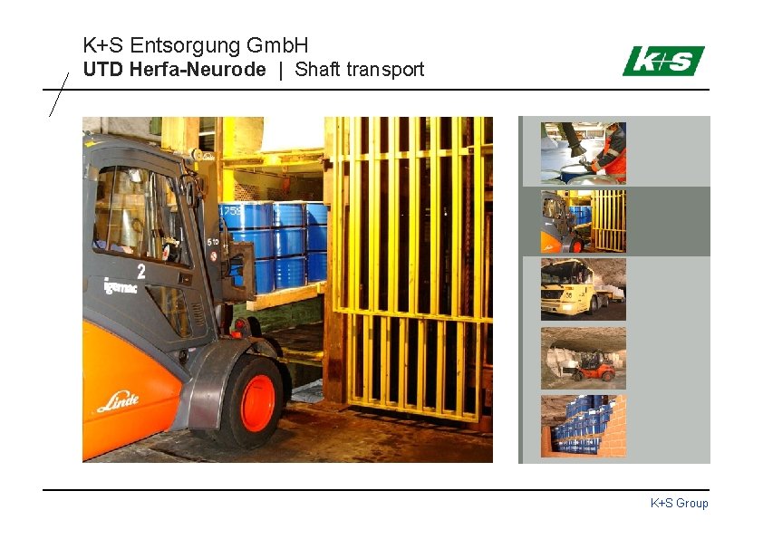 K+S Entsorgung Gmb. H UTD Herfa-Neurode | Shaft transport K+S Group 