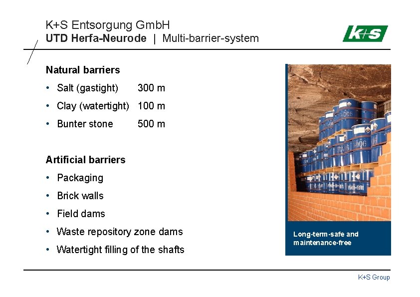 K+S Entsorgung Gmb. H UTD Herfa-Neurode | Multi-barrier-system Natural barriers • Salt (gastight) 300