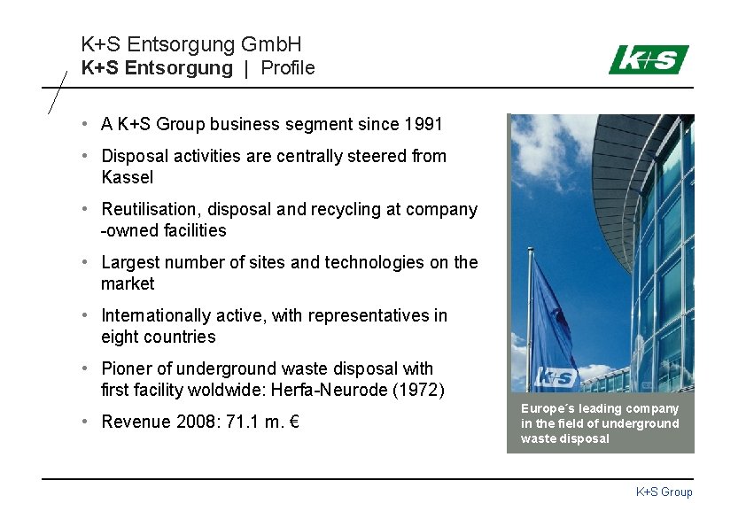 K+S Entsorgung Gmb. H K+S Entsorgung | Profile • A K+S Group business segment