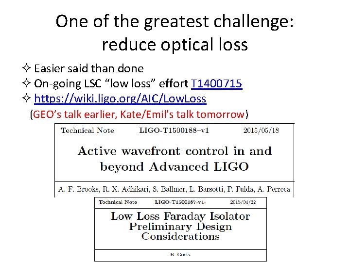 One of the greatest challenge: reduce optical loss ² Easier said than done ²