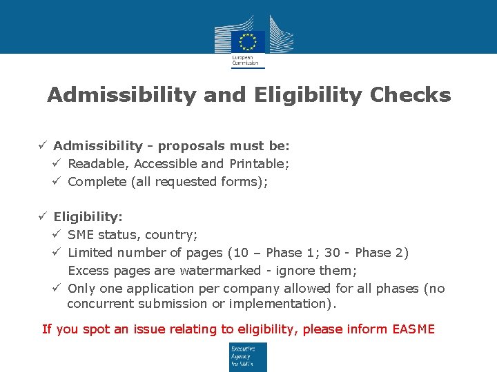 Admissibility and Eligibility Checks ü Admissibility - proposals must be: ü Readable, Accessible and