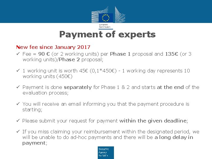 Payment of experts New fee since January 2017 ü Fee = 90 € (or