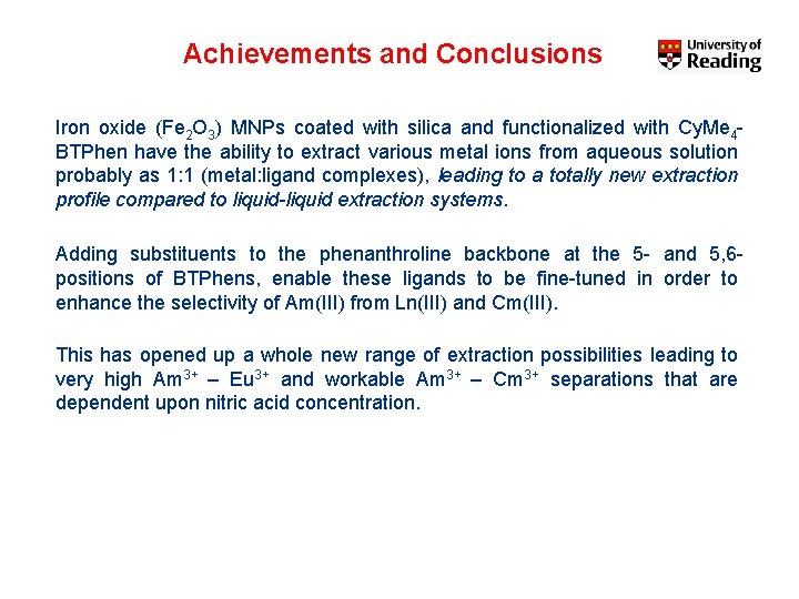 Achievements and Conclusions Iron oxide (Fe 2 O 3) MNPs coated with silica and