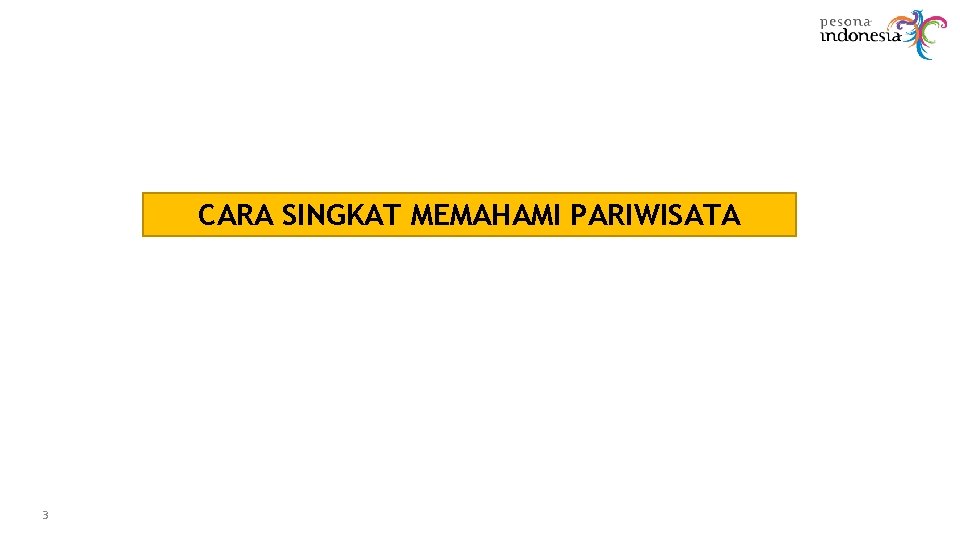 CARA SINGKAT MEMAHAMI PARIWISATA 3 