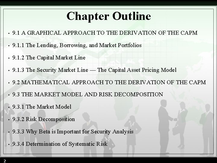 Chapter Outline 2 • 9. 1 A GRAPHICAL APPROACH TO THE DERIVATION OF THE
