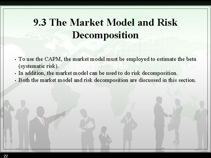 9. 3 The Market Model and Risk Decomposition • • • 22 To use