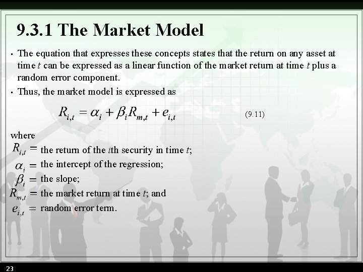 9. 3. 1 The Market Model • • The equation that expresses these concepts