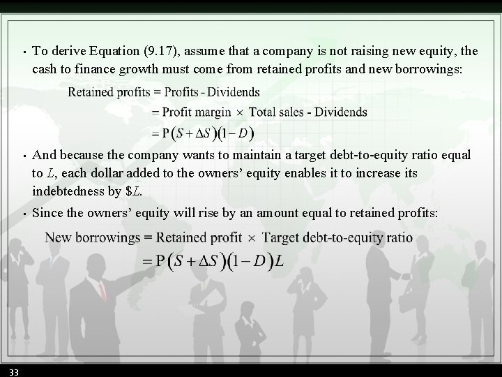 33 • To derive Equation (9. 17), assume that a company is not raising