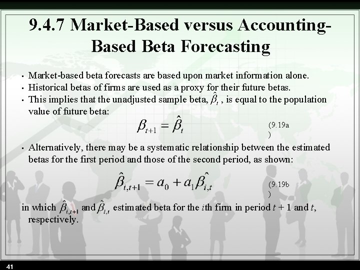 9. 4. 7 Market-Based versus Accounting. Based Beta Forecasting • • • Market-based beta