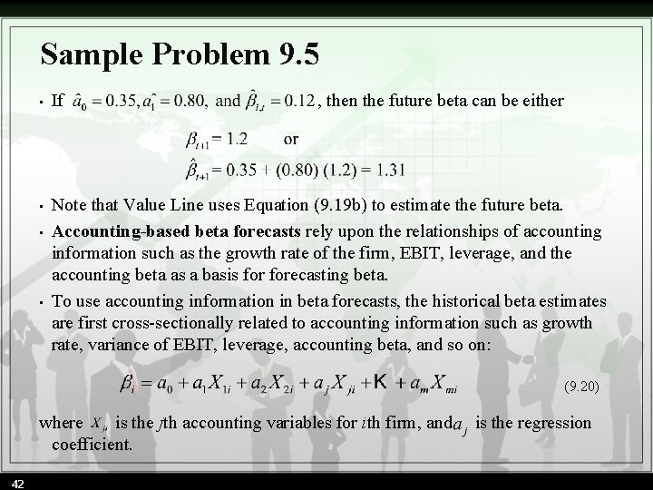 Sample Problem 9. 5 • If , then the future beta can be either