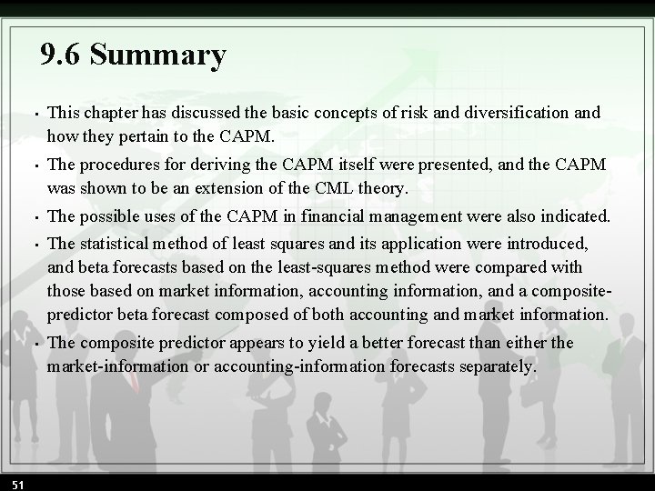 9. 6 Summary 51 • This chapter has discussed the basic concepts of risk