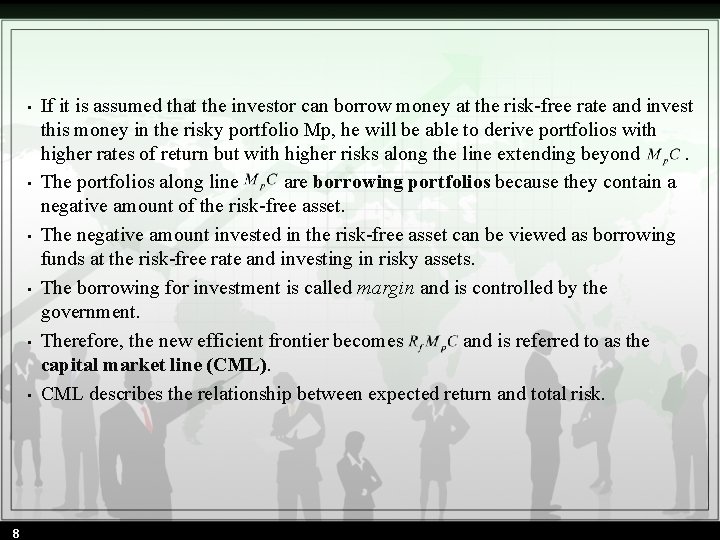  • • • 8 If it is assumed that the investor can borrow