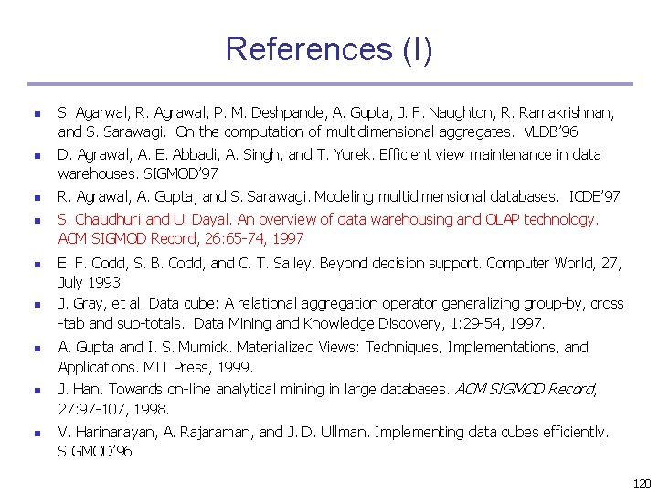 References (I) n n n n n S. Agarwal, R. Agrawal, P. M. Deshpande,