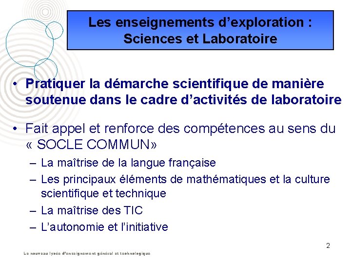 Les enseignements d’exploration : Sciences et Laboratoire • Pratiquer la démarche scientifique de manière