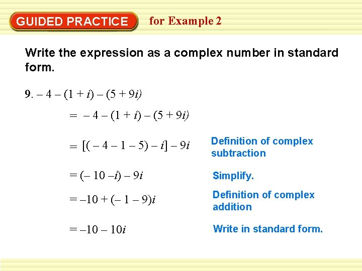 GUIDED PRACTICE for Example 2 Write the expression as a complex number in standard