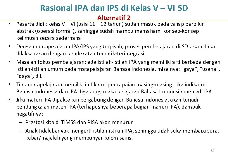 Rasional IPA dan IPS di Kelas V – VI SD Alternatif 2 • Peserta Rasional IPA dan IPS di Kelas V – VI SD Alternatif 2 • Peserta