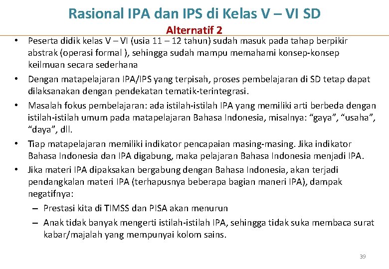 Rasional IPA dan IPS di Kelas V – VI SD Alternatif 2 • Peserta