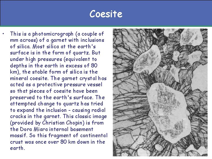 Coesite • This is a photomicrograph (a couple of mm across) of a garnet