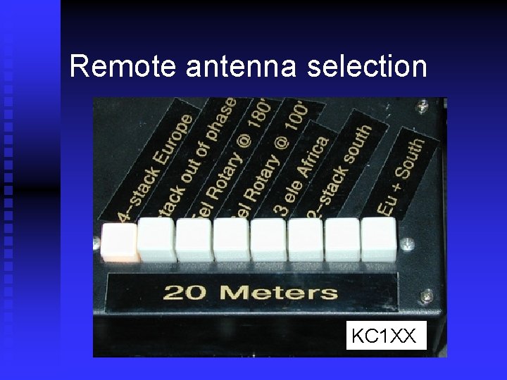 Remote antenna selection KC 1 XX 