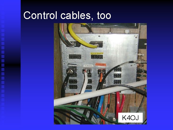 Control cables, too K 4 OJ 