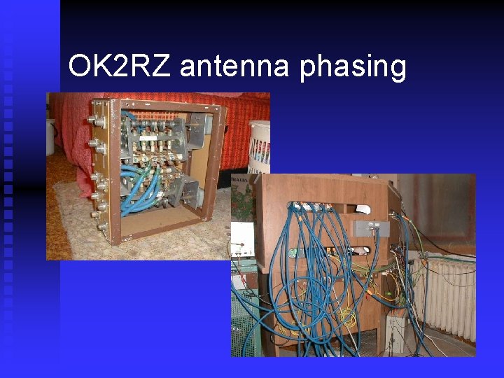 OK 2 RZ antenna phasing 