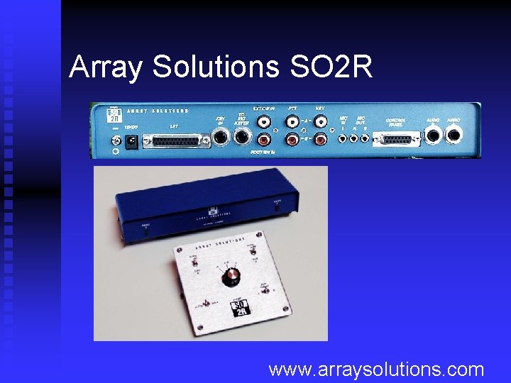 Array Solutions SO 2 R www. arraysolutions. com 