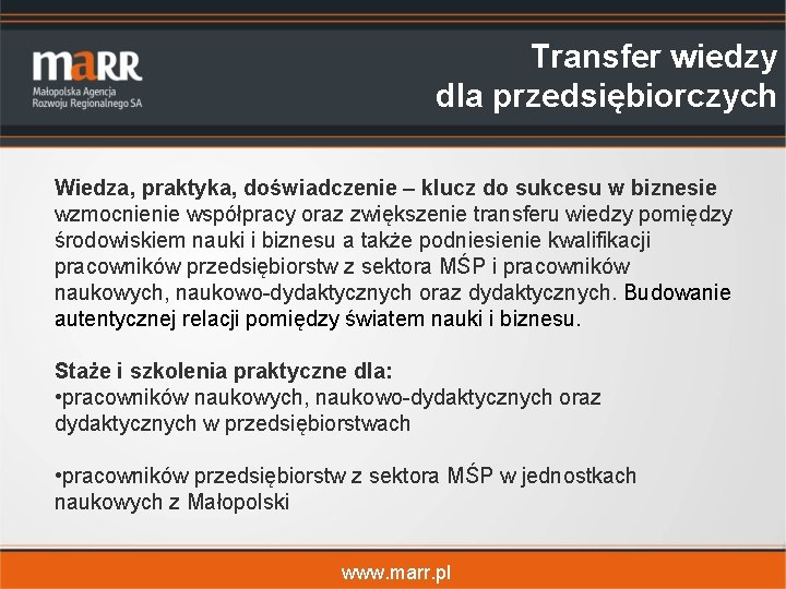 Transfer wiedzy dla przedsiębiorczych Wiedza, praktyka, doświadczenie – klucz do sukcesu w biznesie wzmocnienie