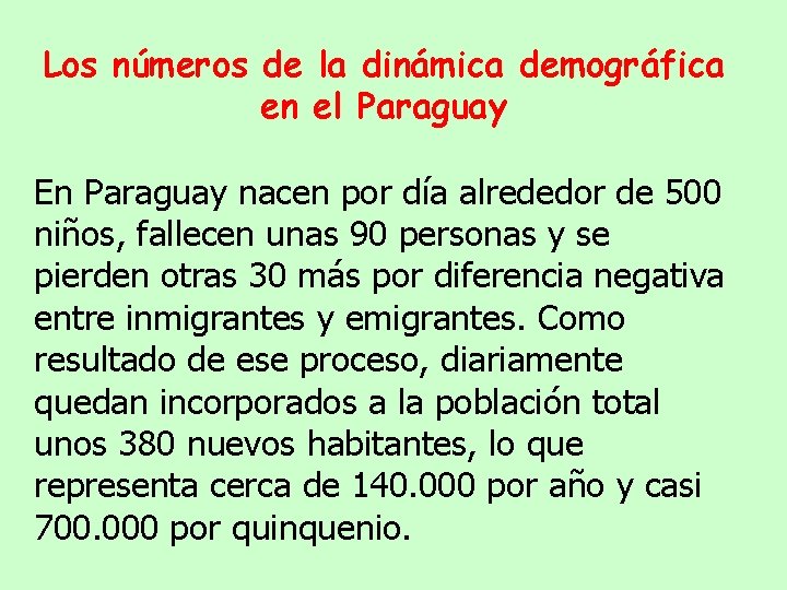Los números de la dinámica demográfica en el Paraguay En Paraguay nacen por día