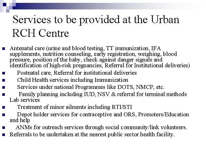 Services to be provided at the Urban RCH Centre n n n n n
