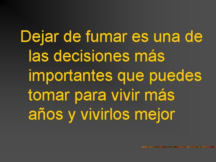 Dejar de fumar es una de las decisiones más importantes que puedes tomar para