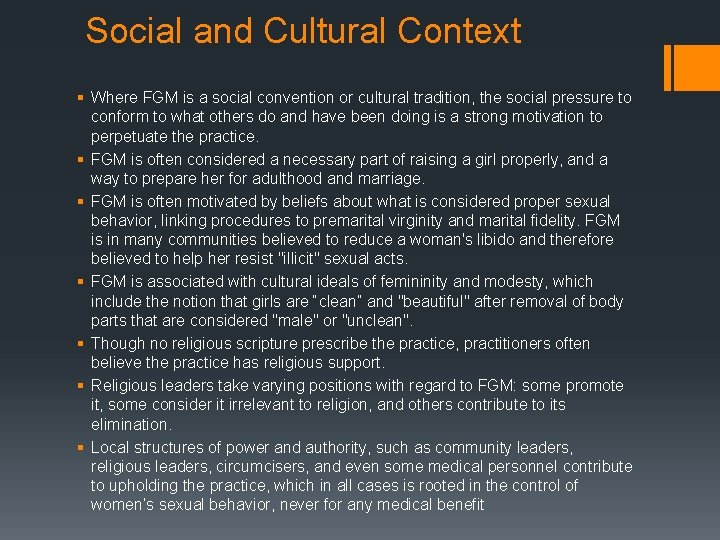 Social and Cultural Context § Where FGM is a social convention or cultural tradition,
