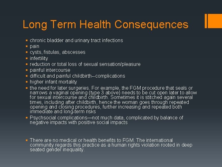 Long Term Health Consequences § § § § § chronic bladder and urinary tract