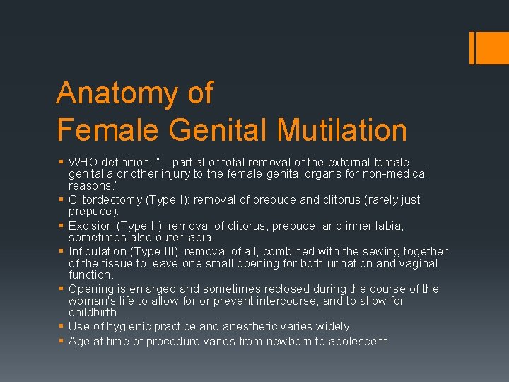 Anatomy of Female Genital Mutilation § WHO definition: “…partial or total removal of the