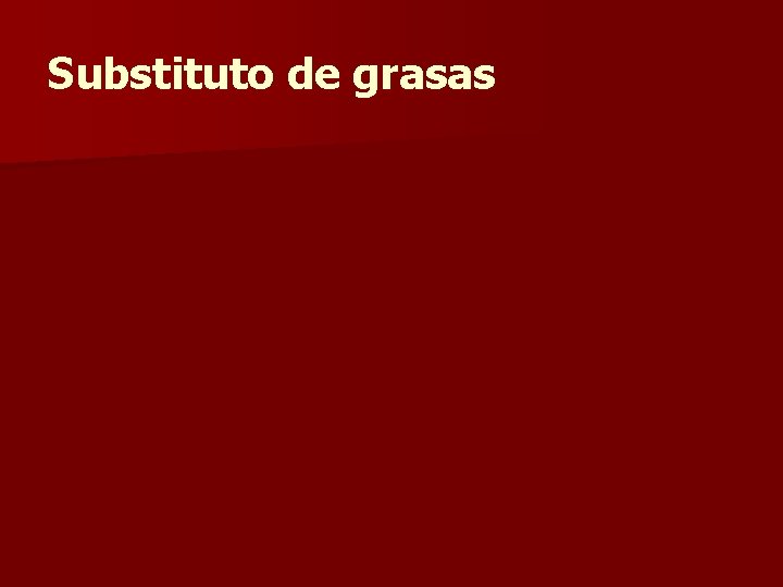 Substituto de grasas 