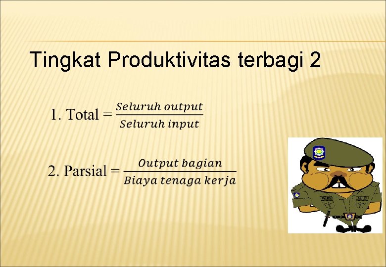 Tingkat Produktivitas terbagi 2 