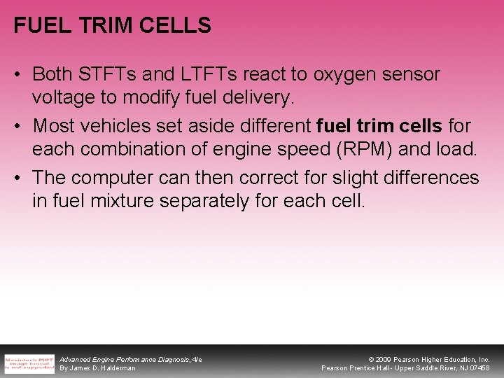 FUEL TRIM CELLS • Both STFTs and LTFTs react to oxygen sensor voltage to