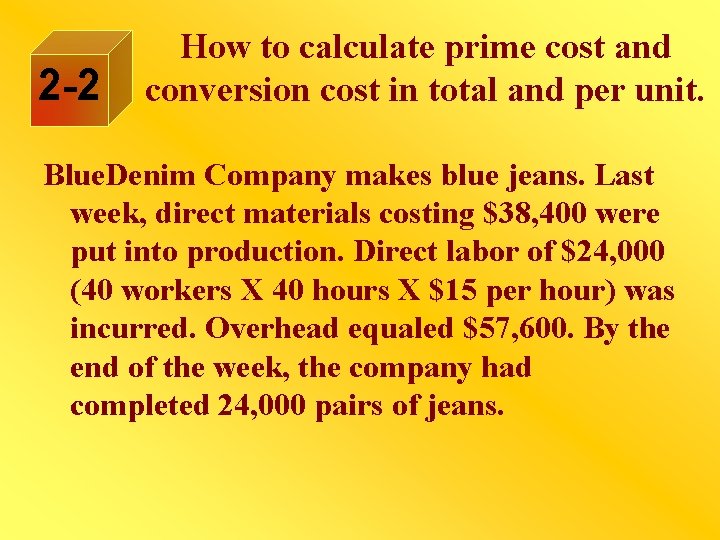 2 -2 How to calculate prime cost and conversion cost in total and per